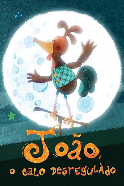 Póster de João o galo desregulado