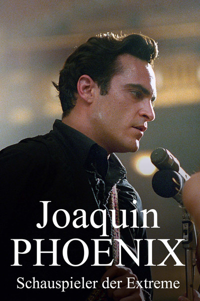 Póster de Joaquin Phoenix - Schauspieler der Extreme