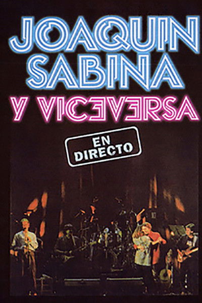 Póster de Joaquín Sabina y Viceversa - En directo