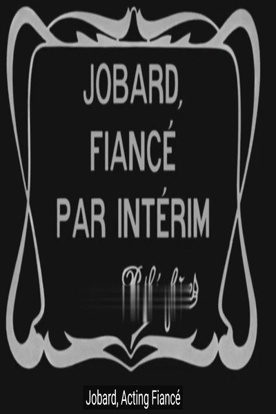 Póster de Jobard, fiancé par interim
