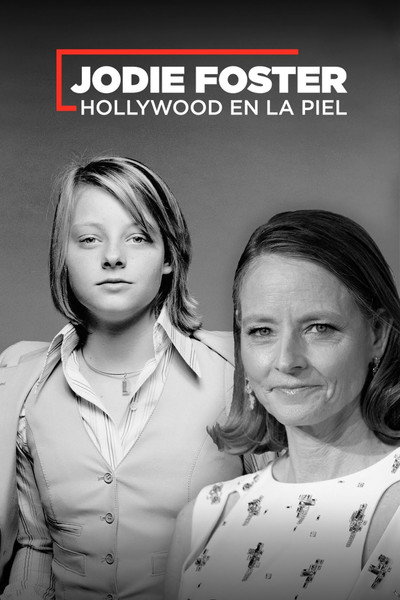 Póster de Jodie Foster, Hollywood en la sangre