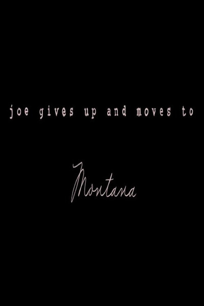 Póster de Joe Gives Up and Moves to Montana