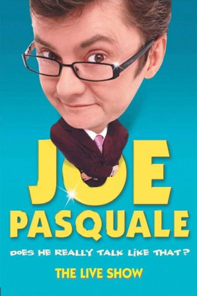 Póster de Joe Pasquale: Does He Really Talk Like That? The Live Show