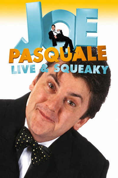 Póster de Joe Pasquale: Live & Squeaky