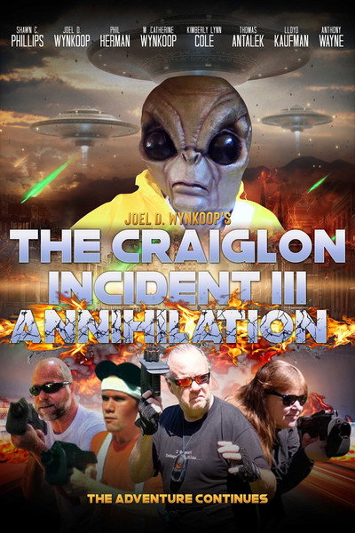 Póster de Joel D. Wynkoop's the Craiglon Incident III Annihilation