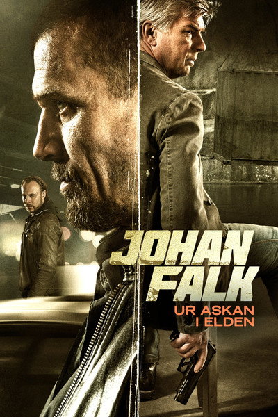 Póster de Johan Falk: Ur askan i elden
