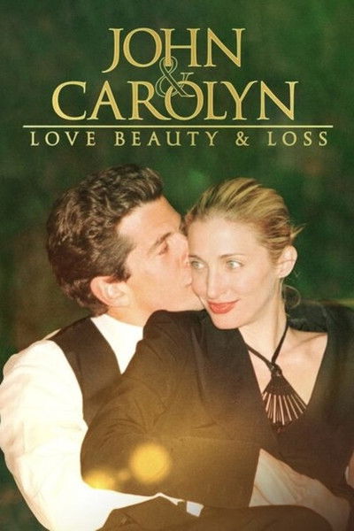 Póster de John & Carolyn: Love, Beauty & Loss