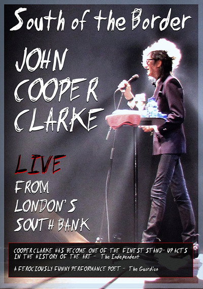 Póster de John Cooper Clarke: South of the Border - Live from London's South Bank