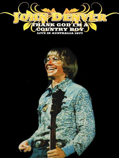 Póster de John Denver: Thank God I'm A Country Boy Live in Australia 1977