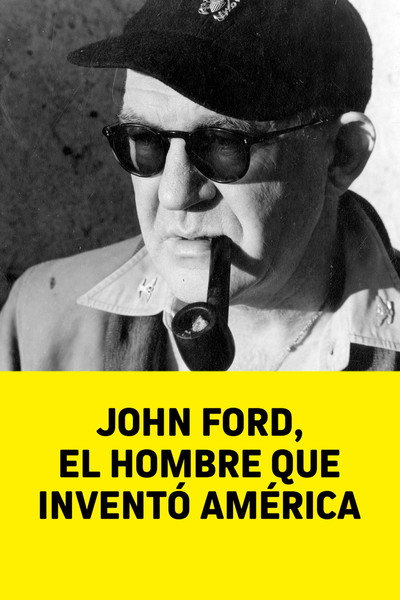 Póster de John Ford: El hombre que inventó América