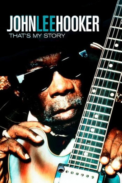 Póster de John Lee Hooker: That's My Story