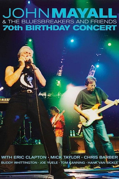 Póster de John Mayall & the Bluesbreakers and Friends: 70th Birthday Concert