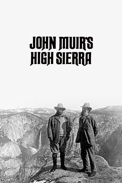 Póster de John Muir's High Sierra