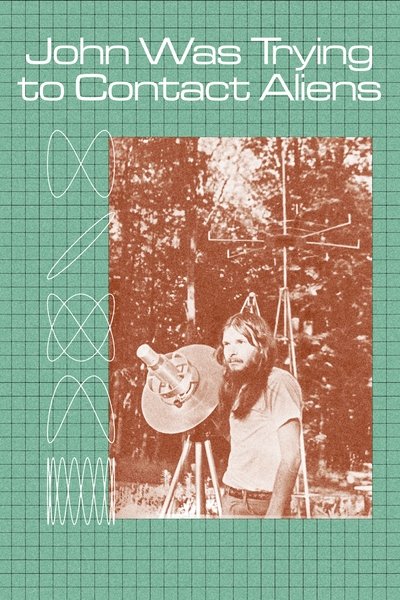 Póster de John quería contactar con extraterrestres