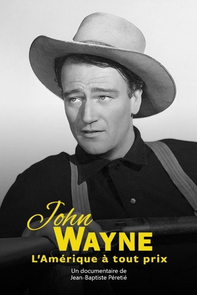 Póster de John Wayne: America at All Costs