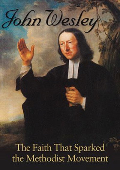 Póster de John Wesley: The Faith That Sparked the Methodist Movement