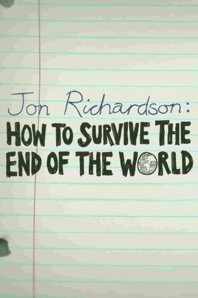 Póster de Jon Richardson: How to Survive the End of the World