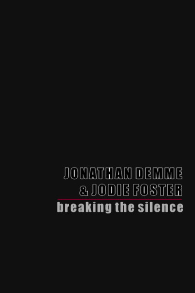 Póster de Jonathan Demme & Jodie Foster: Breaking the Silence