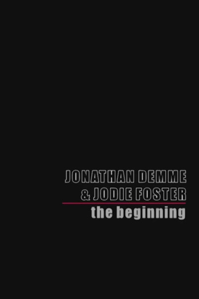 Póster de Jonathan Demme & Jodie Foster: The Beginning