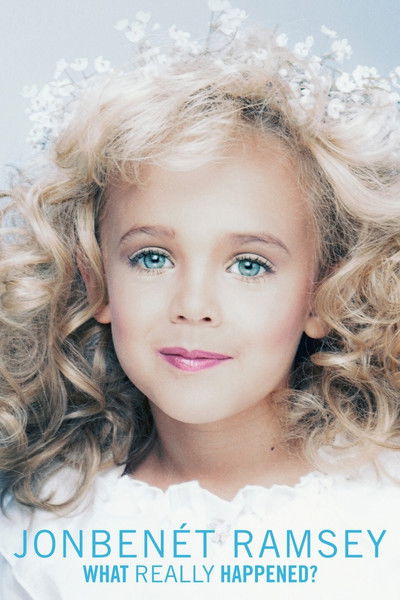 Póster de JonBenet Ramsey: What Really Happened