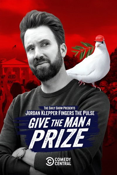 Póster de Jordan Klepper Fingers the Pulse: Give the Man a Prize