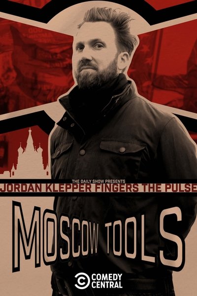 Póster de Jordan Klepper Fingers the Pulse: Moscow Tools