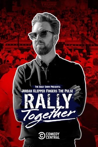 Póster de Jordan Klepper Fingers the Pulse: Rally Together