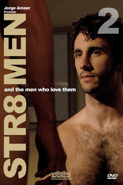 Póster de Jorge Ameer Presents Straight Men & the Men Who Love Them 2