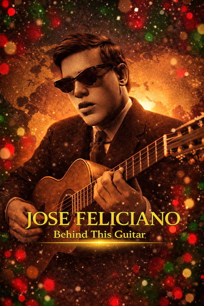 Póster de Jose Feliciano: Behind This Guitar