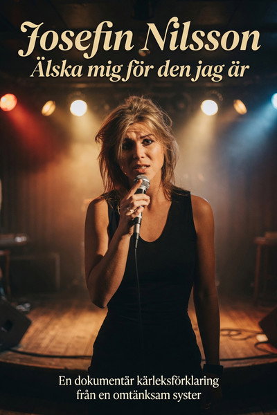 Póster de Josefin Nilsson: Love Me for Who I Am