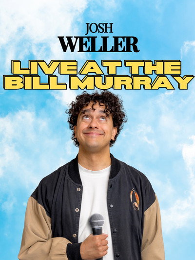 Póster de Josh Weller - Live at the Bill Murray