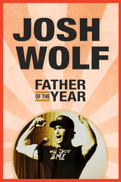 Póster de Josh Wolf: Father of the Year