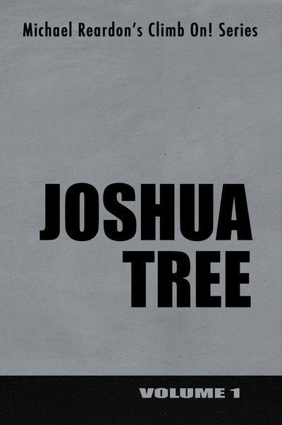Póster de Joshua Tree: Climb on! Series - Volume I