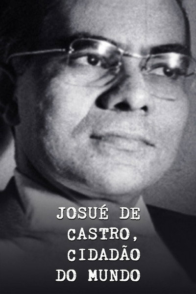 Póster de Josué de Castro, Cidadão do Mundo