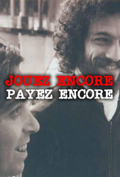 Póster de Jouez Encore, Payez Encore