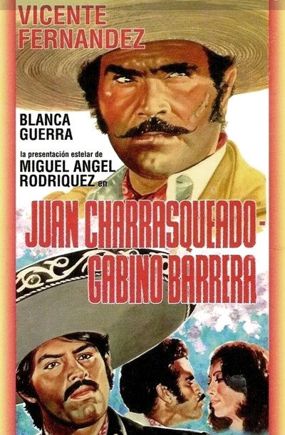 Póster de Juan Charrasqueado y Gabino Barrera, su verdadera historia