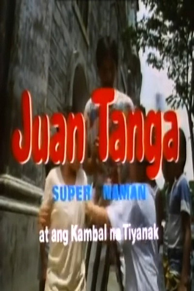 Póster de Juan Tanga, super naman, at ang kambal na tiyanak