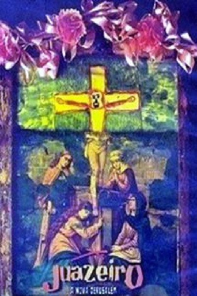 Póster de Juazeiro - A Nova Jerusalém