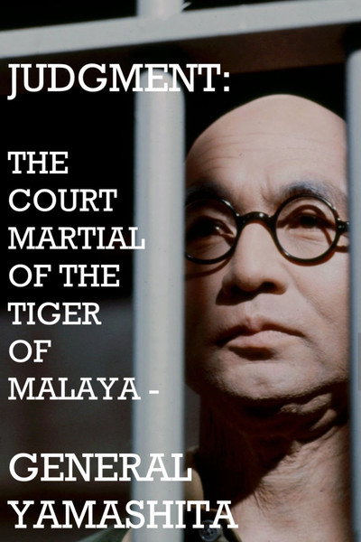 Póster de Judgment: The Court Martial of the Tiger of Malaya - General Yamashita