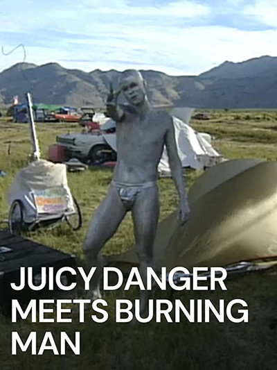 Póster de Juicy Danger Meets Burning Man