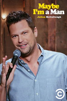 Póster de Julian McCullough: Maybe I'm a Man