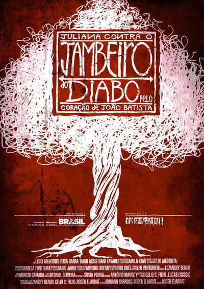 Póster de Juliana contra o Jambeiro do Diabo pelo coração de João Batista