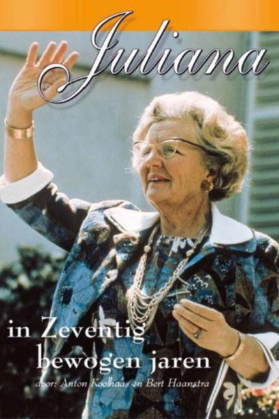 Póster de Juliana in zeventig bewogen jaren