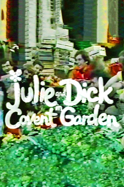 Póster de Julie and Dick at Covent Garden
