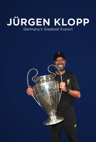 Póster de Jürgen Klopp: Germany's Greatest Export