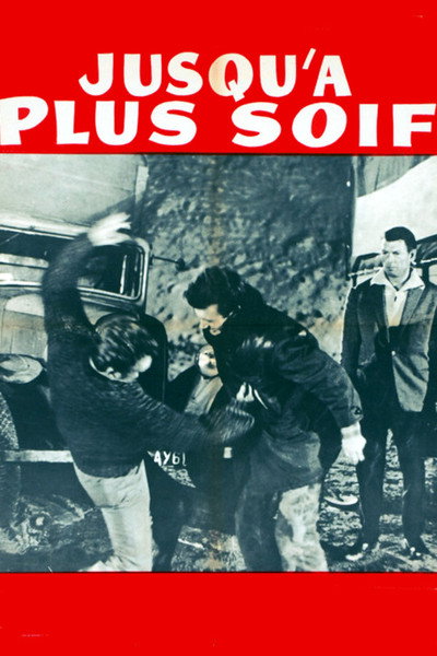 Póster de Jusqu'à plus soif