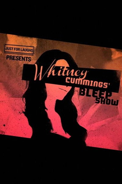 Póster de Just for Laughs Presents: Whitney Cummings' Bleep Show
