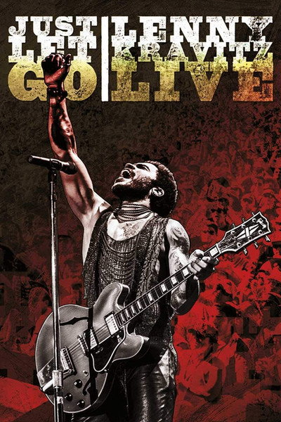 Póster de Just Let Go: Lenny Kravitz Live