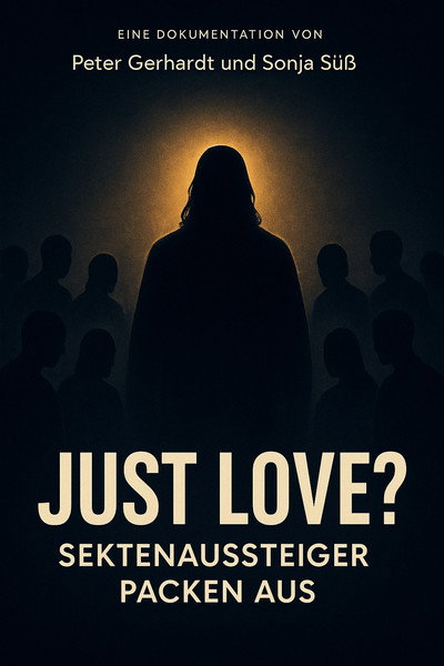 Póster de Just Love - Sektenaussteiger packen aus