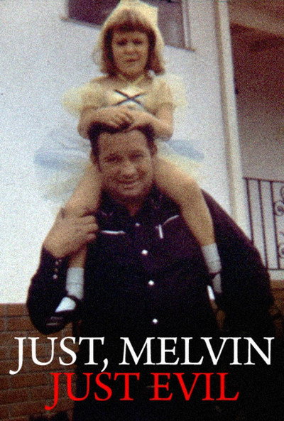 Póster de Just, Melvin: Just Evil